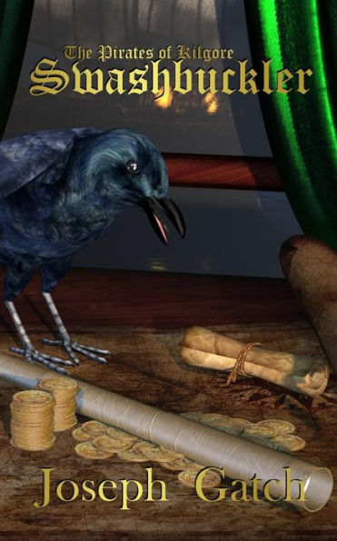 The Pirates of Kilgore: Swashbuckler