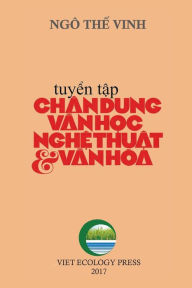 Title: Chan Dung Van Hoc Nghe Thuat & Van Hoa (full color version), Author: The Vinh Ngo