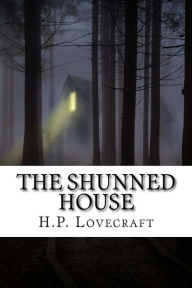 Title: The Shunned House, Author: H. P. Lovecraft