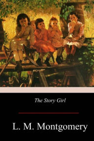 Title: The Story Girl, Author: L M Montgomery