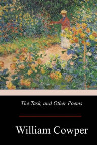 Title: The Task, and Other Poems, Author: William Cowper