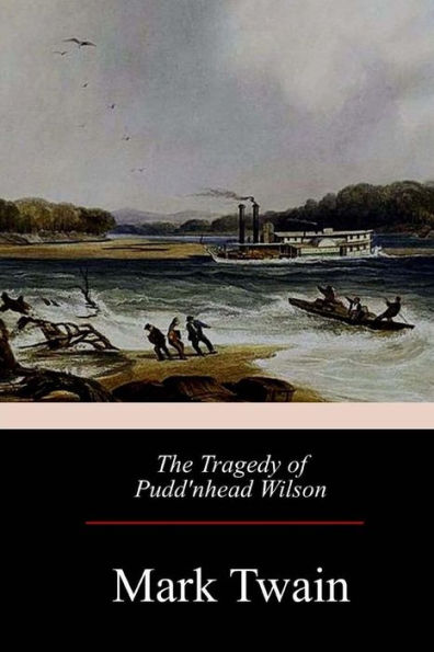 The Tragedy of Pudd'nhead Wilson