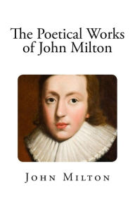 The Poetical Works of John Milton