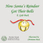 How Santa's Reindeer Got Their Bells