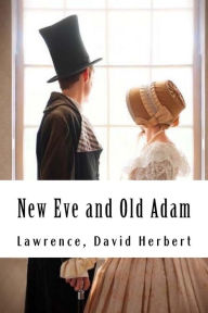 Title: New Eve and Old Adam, Author: D. H. Lawrence