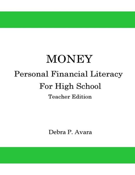Money, Personal Financial Literacy for High School Students: Teacher Edition