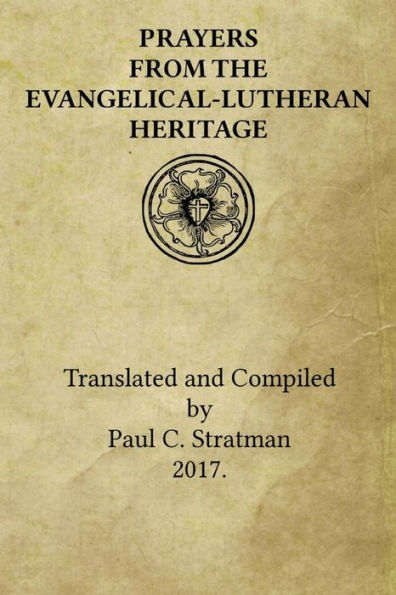 Prayers from the Evangelical-Lutheran Heritage