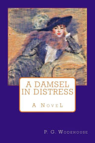 Title: A Damsel in Distress, Author: P. G. Wodehouse