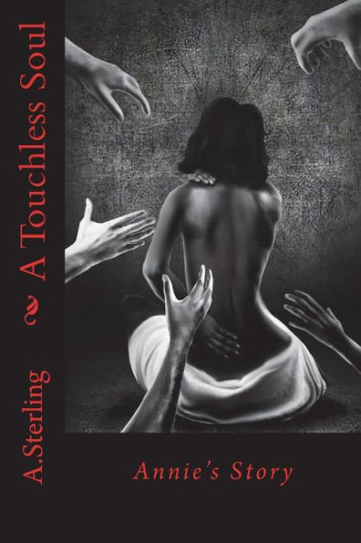 A Touchless Soul: Annie's Story