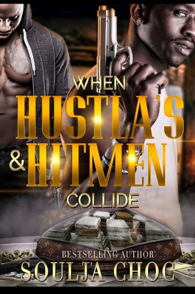 When Hustlas & Hitmen Collide