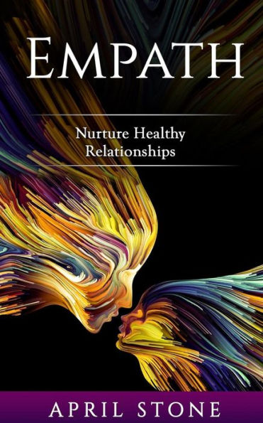 Empath: Nurture Healthy Relationships