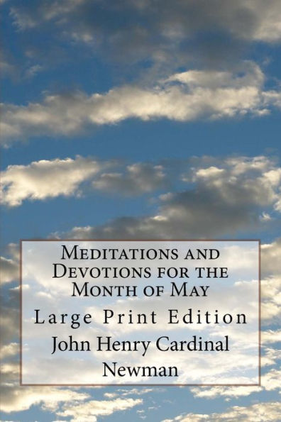 Meditations and Devotions for the Month of May: Large Print Edition
