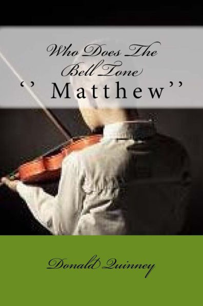 Who Does The Bell Tone: '' Matthew''