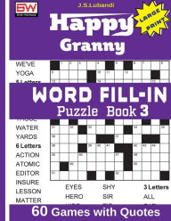 Title: Happy Granny WORD FILL-IN Puzzle Book 3, Author: J S Lubandi