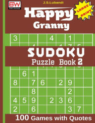 Title: Happy Granny SUDOKU Puzzle Book 2, Author: J S Lubandi