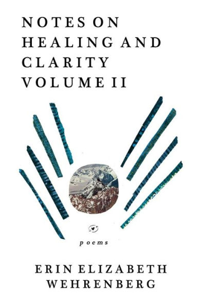 Notes On Healing & Clarity Volume II