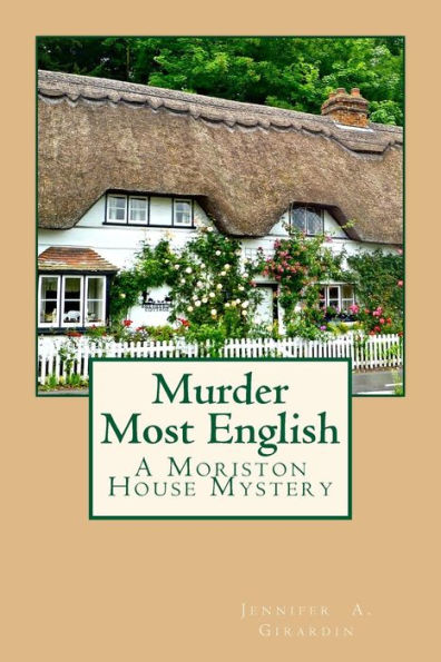 Murder Most English: A Moriston House Mystery