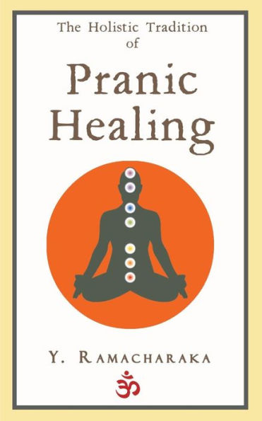 The Holistic Tradition of Pranic Healing