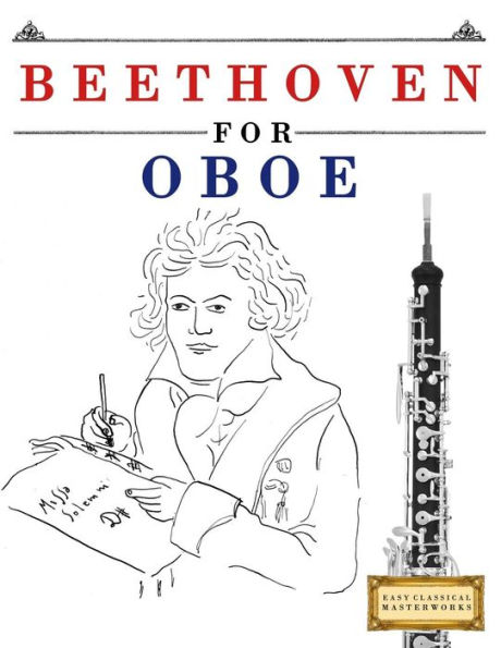 Beethoven for Oboe: 10 Easy Themes for Oboe Beginner Book