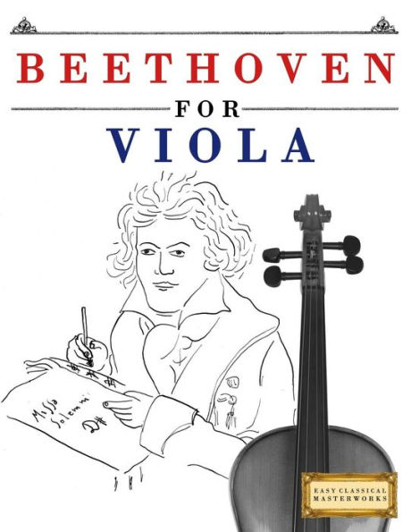 Beethoven for Viola: 10 Easy Themes for Viola Beginner Book
