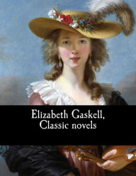 Title: Elizabeth Gaskell, Classic novels, Author: Elizabeth Gaskell