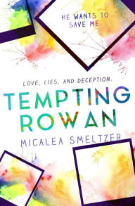 Title: Tempting Rowan, Author: Micalea Smeltzer