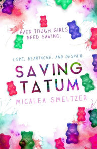 Title: Saving Tatum, Author: Micalea Smeltzer