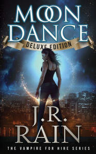 Title: Moon Dance (Deluxe Edition), Author: J R Rain