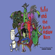 Title: KuKu & the Marshmallow Man, Author: Gordon Tabone