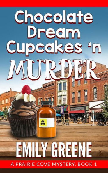 Chocolate Dream Cupcakes 'n Murder