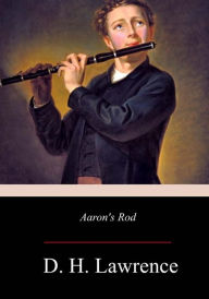 Title: Aaron's Rod, Author: D. H. Lawrence