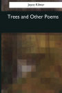 Trees and Other Poems