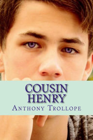 Title: Cousin Henry, Author: Anthony Trollope