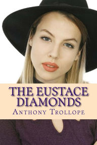 Title: The Eustace Diamonds, Author: Anthony Trollope