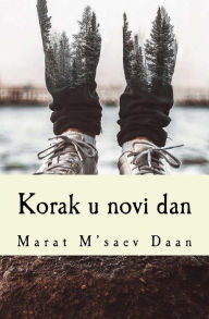 Title: Korak u novi dan, Author: Marat M'saev Daan