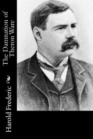 Title: The Damnation of Theron Ware, Author: Harold Frederic