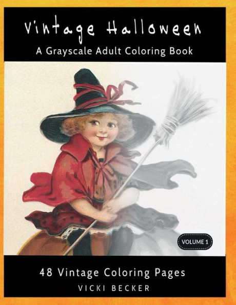 Vintage Halloween: A Grayscale Adult Coloring Book