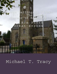 Title: George Ballingall (1764-1827): The Tenant Farmer of Rameldry: By His Fifth Great Nephew, Author: Michael T. Tracy