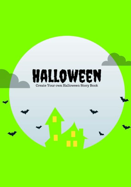 Halloween: Create Your Own Halloween Story Book, 100 Pages