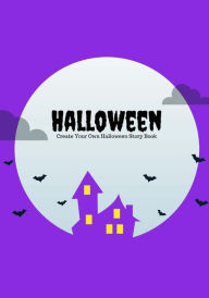 Title: Halloween: Create Your Own Halloween Story Book, 100 Pages, Purple Scream, Author: Creative Kid