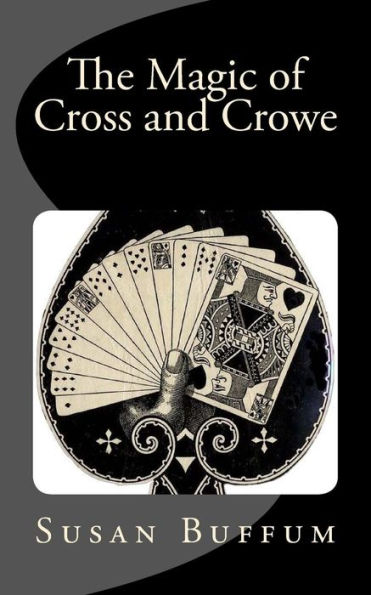 The Magic of Cross and Crowe