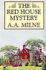 Title: The Red House Mystery, Author: A. A. Milne