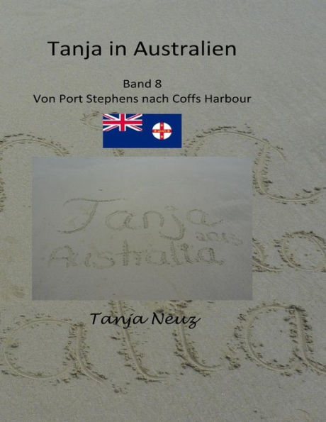 Tanja in Australien: von Port Stephens nach Coff Harbour