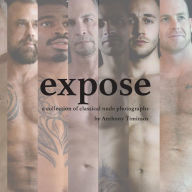 Title: expose: a collection of classical nude photographs, Author: Anthony Timiraos