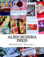 Alien Buddha Press: Anthology V1 (All Color)