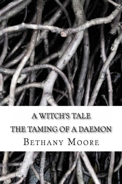 A Witch's Tale: the taming of a daemon