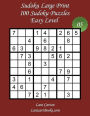 Sudoku Large Print - Easy Level - N°5: 100 Easy Sudoku Puzzles - Puzzle Big Size (8.3