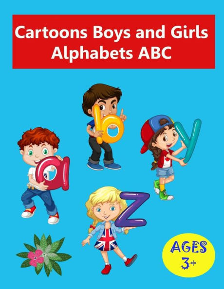 Cartoons Boys and Girls Alphabets ABC: Activity Preschool Coloring Book For Chidren's