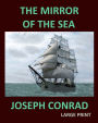 THE MIRROR OF THE SEA JOSEPH CONRAD Large Print: Large Print
