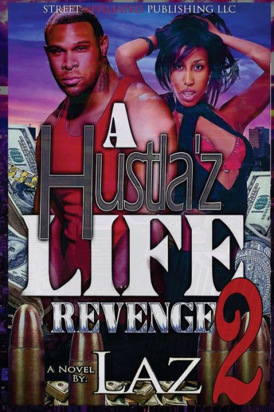 A Hustla'z Life Part Two: Revenge